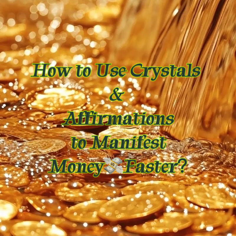 How to Use Crystals & Affirmations to Manifest Money Faster？